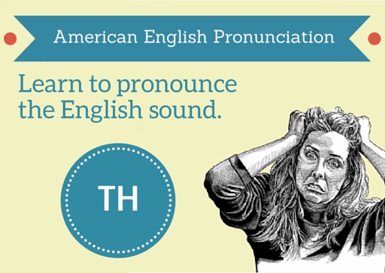 Pronouncing the English TH sound